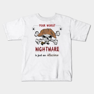 Your nightmare is an illusion Kids T-Shirt